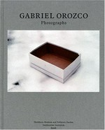 Gabriel Orozco: photographs : [this book is published on the occasion of the exhibition "Directions - Gabriel Orozco: Extensions of reflection", organized by the Hirshhorn Museum and Sculpture Garden, Smithsonian Institution, Washington, DC, June 10 - September 6, 2004]