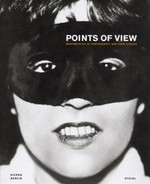 Points of view: masterpieces of photography and their stories