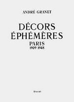 Décors éphémères: les expositions jeux d'eau et de lumière : [Paris 1909 - 1948 : Temporary installations]