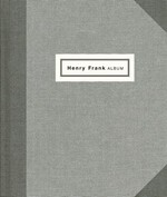 Henry Frank - father photographer: 1890 - 1976