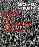 Michael Ruetz - spring of discontent 1964 - 1974