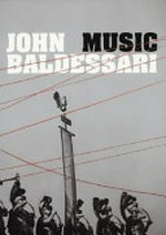 Music, John Baldassari [diese Publikation erscheint anlässlich der Ausstellung "John Baldassari - music", Kunstmuseum Bonn und Bonner Kunstverein, 12. Mai - 29. Juli 2007]