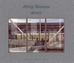 Jörg Sasse - d8207 [dieses Buch ist anlässlich der Ausstellung "Jörg Sasse - d8207" vom 1.6. bis zum 12.8.2007 im Museum Kunst Palast in Düsseldorf erschienen]