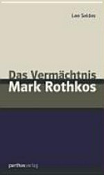 Das Vermächtnis Mark Rothkos