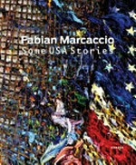 Fabian Marcaccio - Some USA stories [dieser Katalog erscheint anlässlich der Ausstellung "Fabian Marcaccio: Some USA stories", Kunstmuseen Krefeld, Museum Haus Esters, 18. März - 19. August 2012]