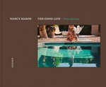 Nancy Baron - The good life, Palm Springs