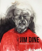I never look away - Jim Dine: Selbstporträts