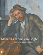 Manet, Cézanne, Van Gogh: aus aller Welt zu Gast
