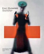 Erwin Blumenfeld: Blumenfeld Studio : color, New York, 1941 - 1960 : [this publication is on the occasion of an exhibition which will be held at the Musée Nicéphore Niépce, 28 Quai des Messageries, 71100 Chalon-sur-Saône, France, from June 16 to September 23, 2012; at Museum Folkwang, Museumsplatz 1, 45128 Essen, Germany, from March 2 to May 5, 2013 and at Somerset House, London, May to September 2013]