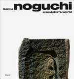 Isamu Noguchi - A sculptor's world