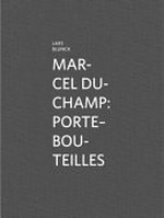 Marcel Duchamp: porte-bouteilles