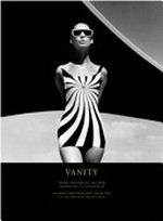 Vanity: Mode / Fotografie aus der Sammlung F.C. Gundlach : [21. Oktober 2011 - 12. Februar 2012, Kunsthalle Wien, Halle 2]