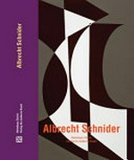 Albrecht Schnider [diese Publikation erscheint anlässlich der Ausstellung "Albrecht Schnider - Giacomo Santiago Rogado" im Helmhaus Zürich (26. September bis 16. November 2014)]