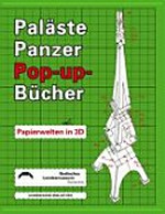 Paläste, Panzer, Pop-up-Bücher - Papierwelten ind 3D [Ausstellung des Badischen Landesmuseums Karlsruhe, 14.2.2009 - 21.6.2009]