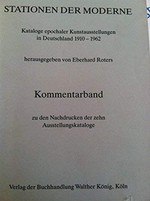 Stationen der Moderne: Kataloge epochaler Kunstausstellungen in Deutschland 1910 - 1962