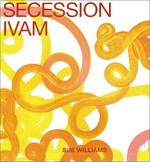 Sue Williams: Art for the institution and the home: Secession, 22.11.2002 - 2.2.2003, IVAM, 15.5. - 6.7.2003