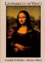 Leonardo da Vinci: sämtliche Gemälde und die Schriften zur Malerei