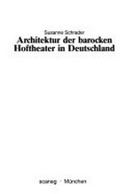 Architektur der barocken Hoftheater in Deutschland