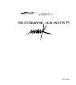 Druckgraphik und Multiples: Mack