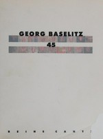 Georg Baselitz: 45