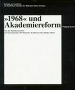 "1968" und Akademiereform: von den Studentenunruhen zur Neuorganisation der Stuttgarter Akademie in den siebziger Jahren