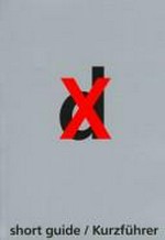 Documenta X: short guide: 21. Juni bis 28. September 1997