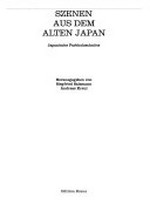 Szenen aus dem alten Japan: Japanische Farbholzschnitte aus eigenem Besitz : der zweite Teil : Kunsthalle Bremen, 8.6. - 1.8.1993