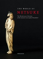 The world of netsuke: the Werdelmann Collection at the Museum Kunst Palast Düsseldorf