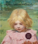 Impressionism in Canada: a journey of rediscovery