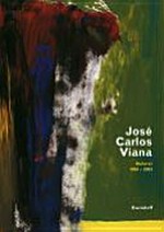 José Carlos Viana - Malerei 1994-2003
