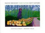 David Hockney: Nur Natur [Katalog zur Ausstellung: "David Hockney: Nur Natur", Kunsthalle Würth, Schwäbisch Hall, 27.4. - 27.9.2009] = David Hockney: Just nature