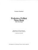 Federico Fellini, Nino Rota: eine Hommage : Begleitband zur Sonderausstellung im Salzburger Museum Carolino Augusteum, 2. April bis 20. Juni 2004