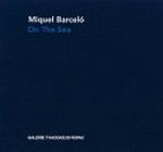 Miquel Barceló - On the sea
