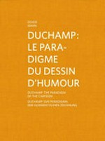 Duchamp - Le paradigme du dessin d'humour = Duchamp - The paradigm of the cartoon