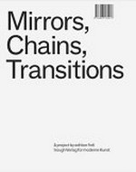 Spiegel, Ketten, Übergänge = Mirrors, chains, transitions