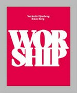Nathalie Djurberg, Hans Berg - Worship