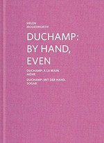 Duchamp: by hand, even = Duchamp: à la main, même