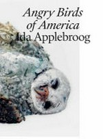 Angry birds of America - Ida Applebroog