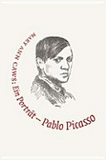 Pablo Picasso: ein Porträt : "Malerei ist nie Prosa"