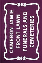 Cameron Jamie - Front lawn funerals and cemeteries