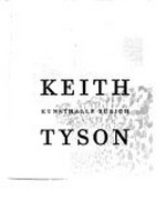 Keith Tyson [dieser Katalog erscheint anlässlich der Ausstellung "Keith Tyson", Kunsthalle Zürich, 13.4.2002 - 2.6.2002]