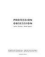 Profession, Obsession: Archiv/Archives Daniel Spoerri