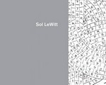 Sol LeWitt [die Publikation erscheint aus Anlass der Ausstellung "Sol LeWitt, the Zurich Project" im Haus Konstruktiv, Zürich, vom 18. November 2004 bis 1. Mai 2005]