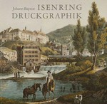 Johann Baptist Isenring, 1796-1860: Druckgraphik