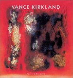 Vance Kirkland: 1904-1981