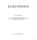 Luigi Ontani [dieses Buch erscheint anläßlich der Ausstellungen "Luigi Ontani" im Frankfurter Kunstverein, vom 14. Juni bis 6. August 1996, und "Luigi Ontani: Installationen in den historischen Räumen" im Museum V