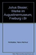 Julius Bissier, Werke im Augustinermuseum, Freiburg i.Br.
