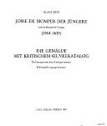 Josse de Momper der Jüngere (1564-1635): Die Gemälde mit kritischem Oeuvrekatalog: die Gemälde, mit kritischem Oeuvrekatalog= Josse de Momper the Younger, 1564-1635