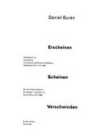 Buren: erscheinen, scheinen, verschwinden : mit einer Dokumentation der Spiegel in Arbeiten von Daniel Buren, 1975 - 1996 : Kunstsammlung Nordrhein-Westfalen, Düsseldorf, 25.6. - 27.10.1996
