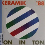 Keramik '88: Ton in Ton : Hessisches Landesmuseum Darmstadt, 1.9. - 9.10.1988